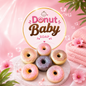 Donut Baby Soap – Soft Care for Your Little One